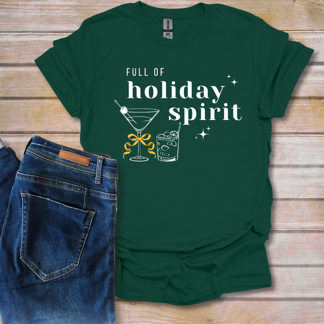 Full of Holiday Spirit Tee | T-Shirt Bar