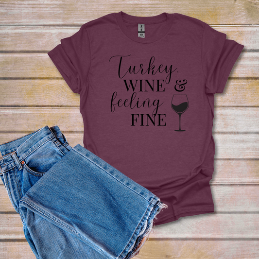 Turkey, Wine, and Feeling Fine | T-Shirt Bar